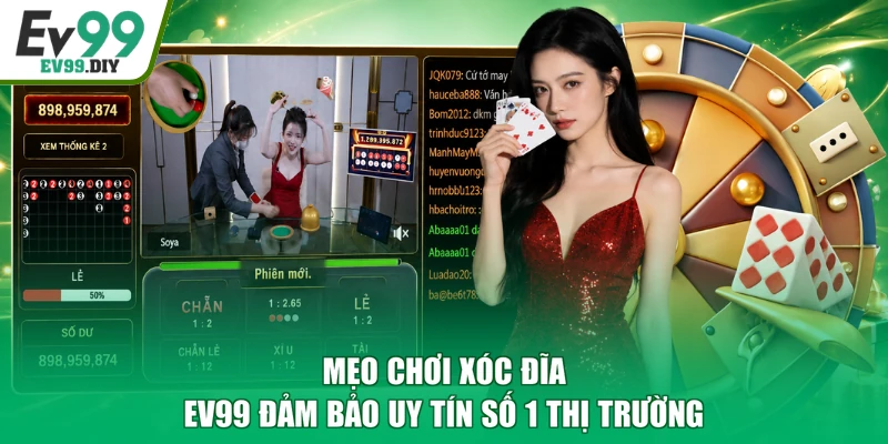 Mẹo chơi xóc đĩa EV99 đảm bảo uy tín số 1 thị trường