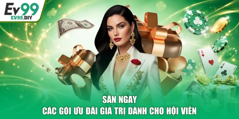 Săn ngay các gói ưu đãi giá trị dành cho hội viên