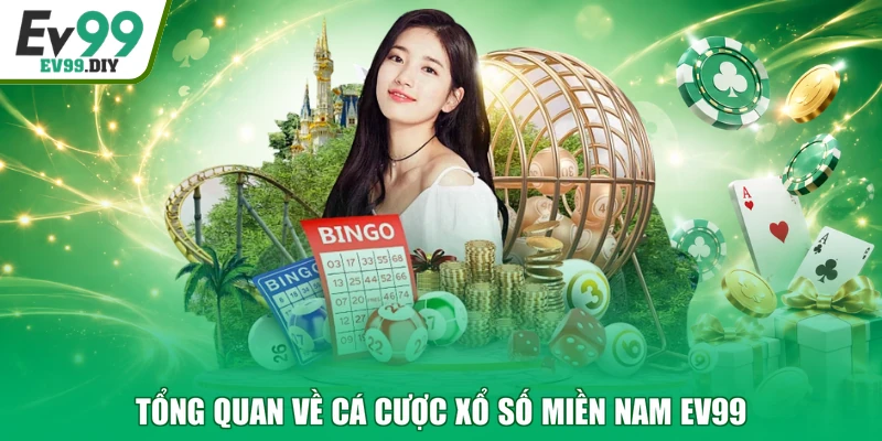 Tổng quan về cá cược xổ số miền Nam EV99